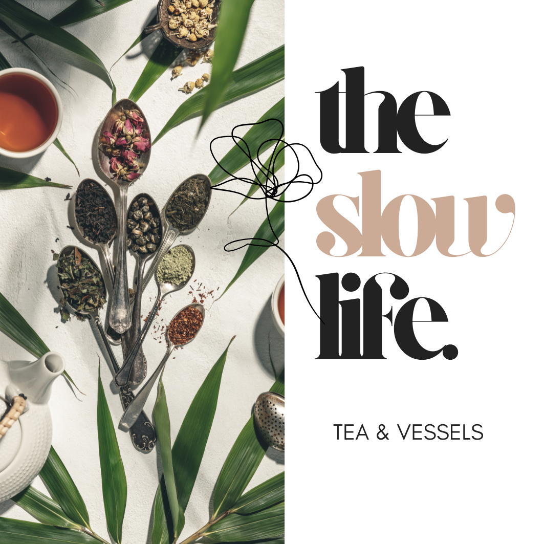 Tea & Vessels
