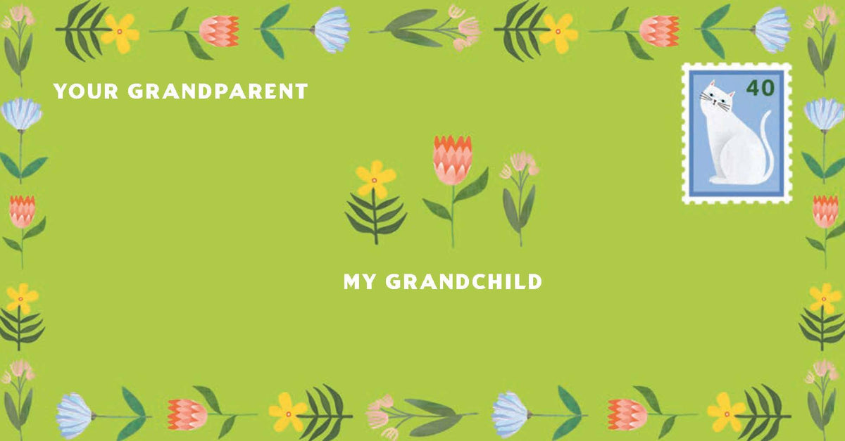 Inspired Letters to My Grandchild - Write Now. Read Later.