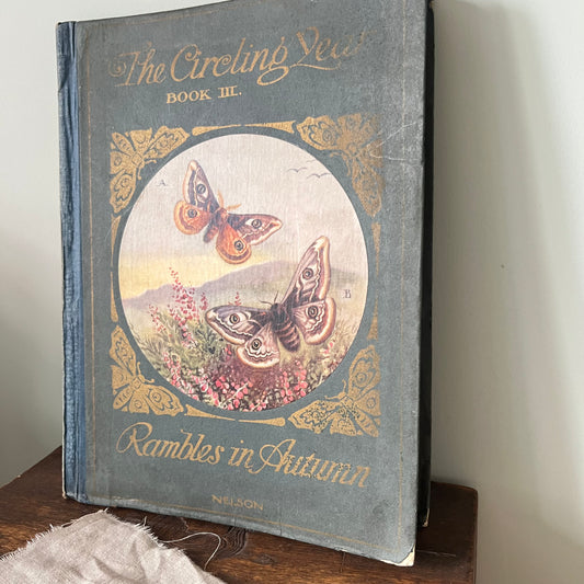 The Circling Year Part III: Rambles in Autumn (Hardcover, 1918)