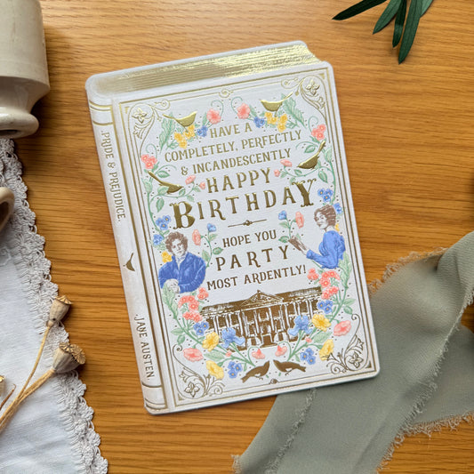 Pride & Prejudice Birthday Card – For the Most Ardently Celebrated Birthdays