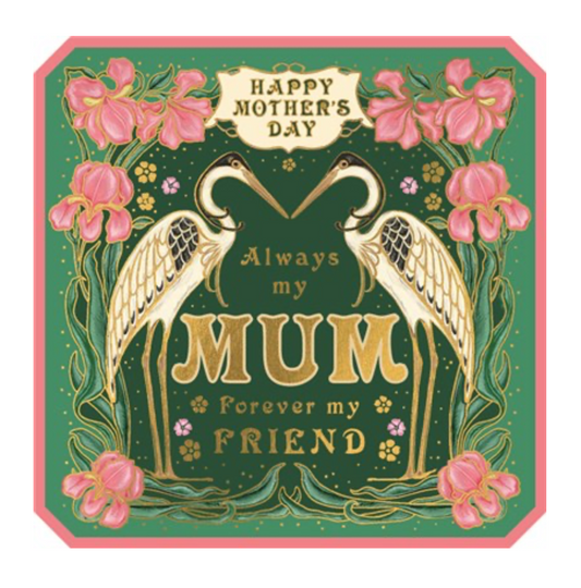 Happy Mother’s Day Card – Always My Mum, Forever My Friend